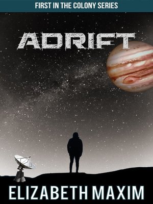 cover image of Adrift (Colony, Book 1)